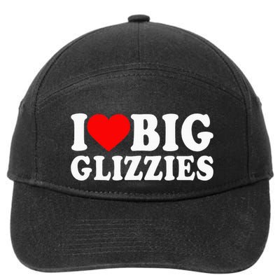 I Love Big Glizzies I Heart Hot Dog Lover Glizzy Gobbler 7-Panel Snapback Hat