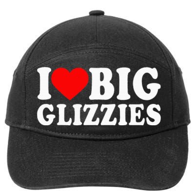 I Love Big Glizzies I Heart Hot Dog Lover Glizzy Gobbler 7-Panel Snapback Hat