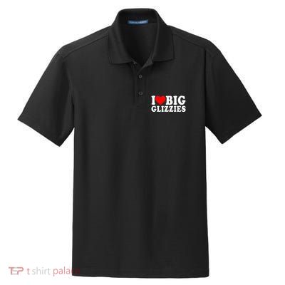 I Love Big Glizzies I Heart Hot Dog Lover Glizzy Gobbler Dry Zone Grid Polo