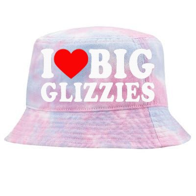 I Love Big Glizzies I Heart Hot Dog Lover Glizzy Gobbler Tie-Dyed Bucket Hat