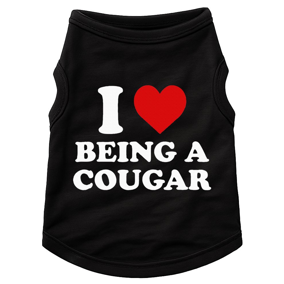 I Love Being A Cougar I Heart Being A Cougar  Doggie Tank