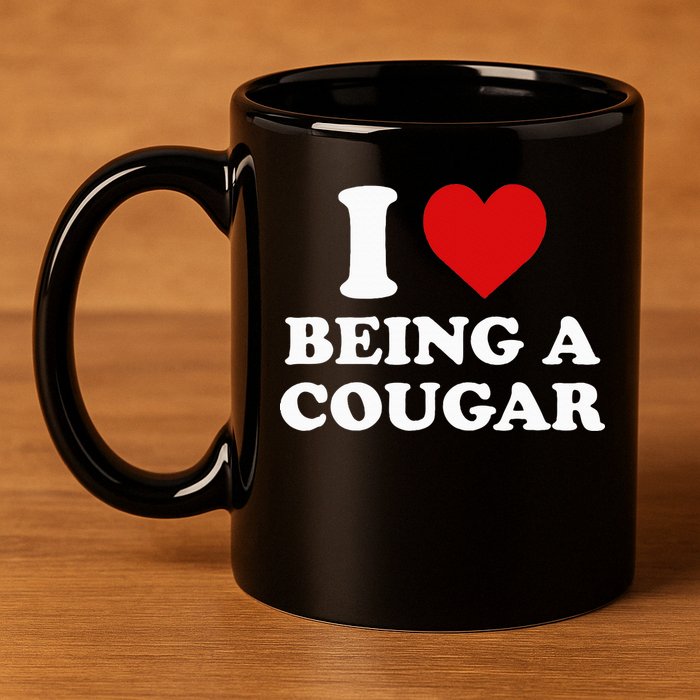 I Love Being A Cougar I Heart Being A Cougar  11oz C Handle Ceramic Mug