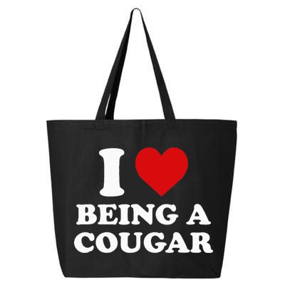 I Love Being A Cougar I Heart Being A Cougar  25L Jumbo Tote