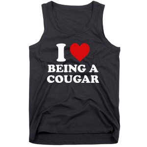 I Love Being A Cougar I Heart Being A Cougar  Tank Top