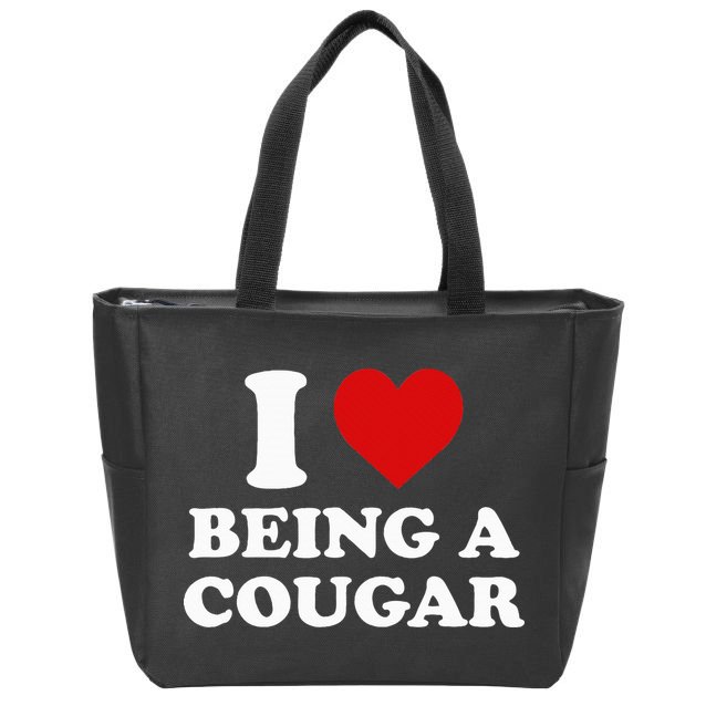 I Love Being A Cougar I Heart Being A Cougar  Zip Tote Bag