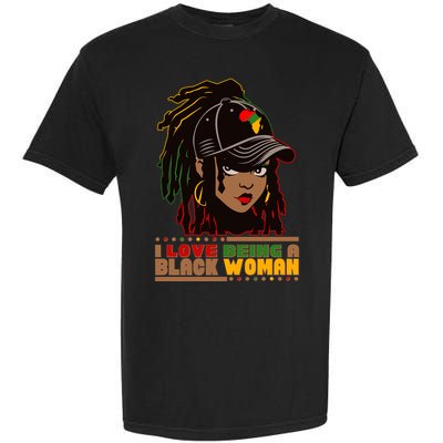 I Love Being A Black Woman Celebrate Black History Garment-Dyed Heavyweight T-Shirt