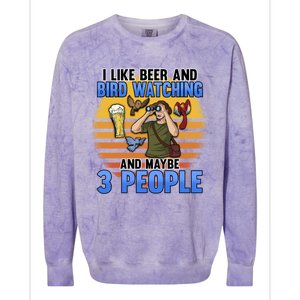 I Love Beer And Bird Watching And Maybe 3 People Ing Great Gift Colorblast Crewneck Sweatshirt