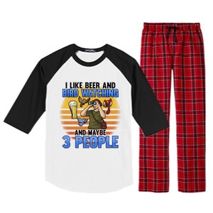 I Love Beer And Bird Watching And Maybe 3 People Ing Great Gift Raglan Sleeve Pajama Set