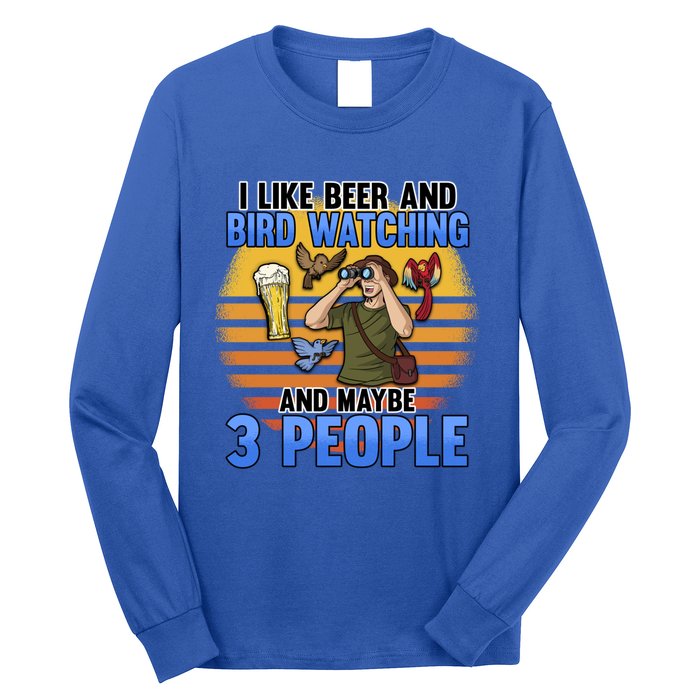 I Love Beer And Bird Watching And Maybe 3 People Ing Great Gift Long Sleeve Shirt