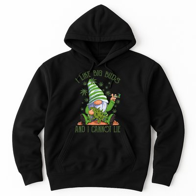 I Like Big Buds And I Cannot Lie Marijuana Cannabis Weed 420 Hoodie