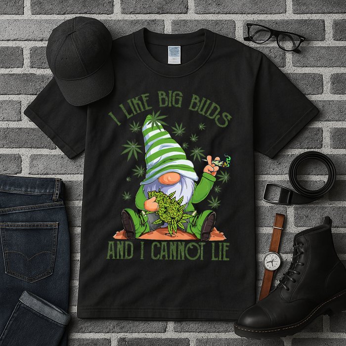 I Like Big Buds And I Cannot Lie Marijuana Cannabis Weed 420 Tall T-Shirt