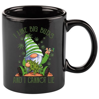I Like Big Buds And I Cannot Lie Marijuana Cannabis Weed 420 11oz C Handle Ceramic Mug