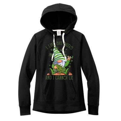 I Like Big Buds And I Cannot Lie Marijuana Cannabis Weed 420 Women's Fleece Hoodie