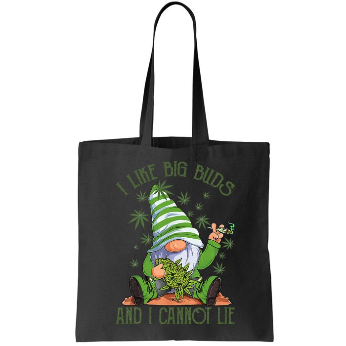 I Like Big Buds And I Cannot Lie Marijuana Cannabis Weed 420 Bag