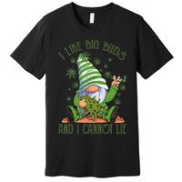 I Like Big Buds And I Cannot Lie Marijuana Cannabis Weed 420 Premium T-Shirt
