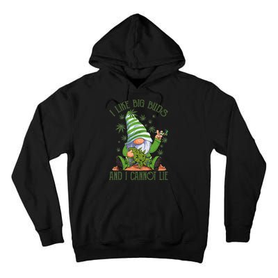 I Like Big Buds And I Cannot Lie Marijuana Cannabis Weed 420 Tall Hoodie
