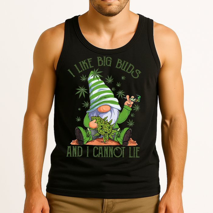 I Like Big Buds And I Cannot Lie Marijuana Cannabis Weed 420 Tank Top