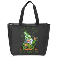 I Like Big Buds And I Cannot Lie Marijuana Cannabis Weed 420 Zip Tote Bag