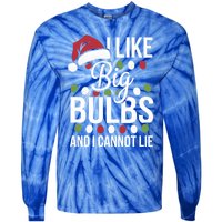 I Like Big Bulbs And I Cannot Lie Funny Christmas Lights Gift Tie-Dye Long Sleeve Shirt