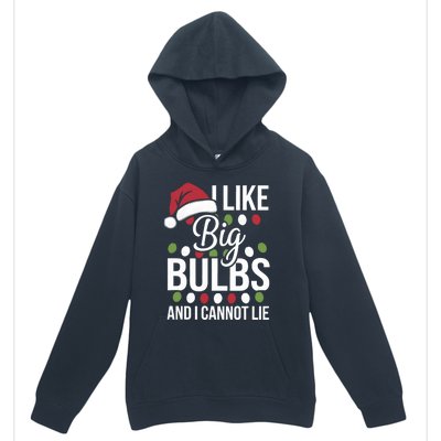 I Like Big Bulbs And I Cannot Lie Funny Christmas Lights Gift Urban Pullover Hoodie