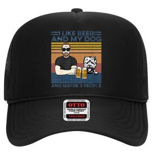 I Like Beer My Dog And Maybe 3 People Funny Dog Lovers Gift High Crown Mesh Back Trucker Hat