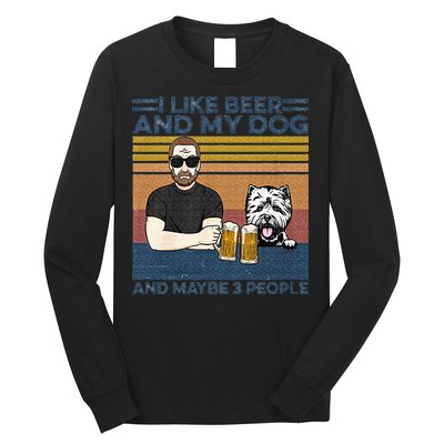 I Like Beer My Dog And Maybe 3 People Funny Dog Lovers Gift Long Sleeve Shirt