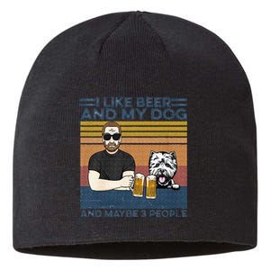 I Like Beer My Dog And Maybe 3 People Funny Dog Lovers Gift Sustainable Beanie