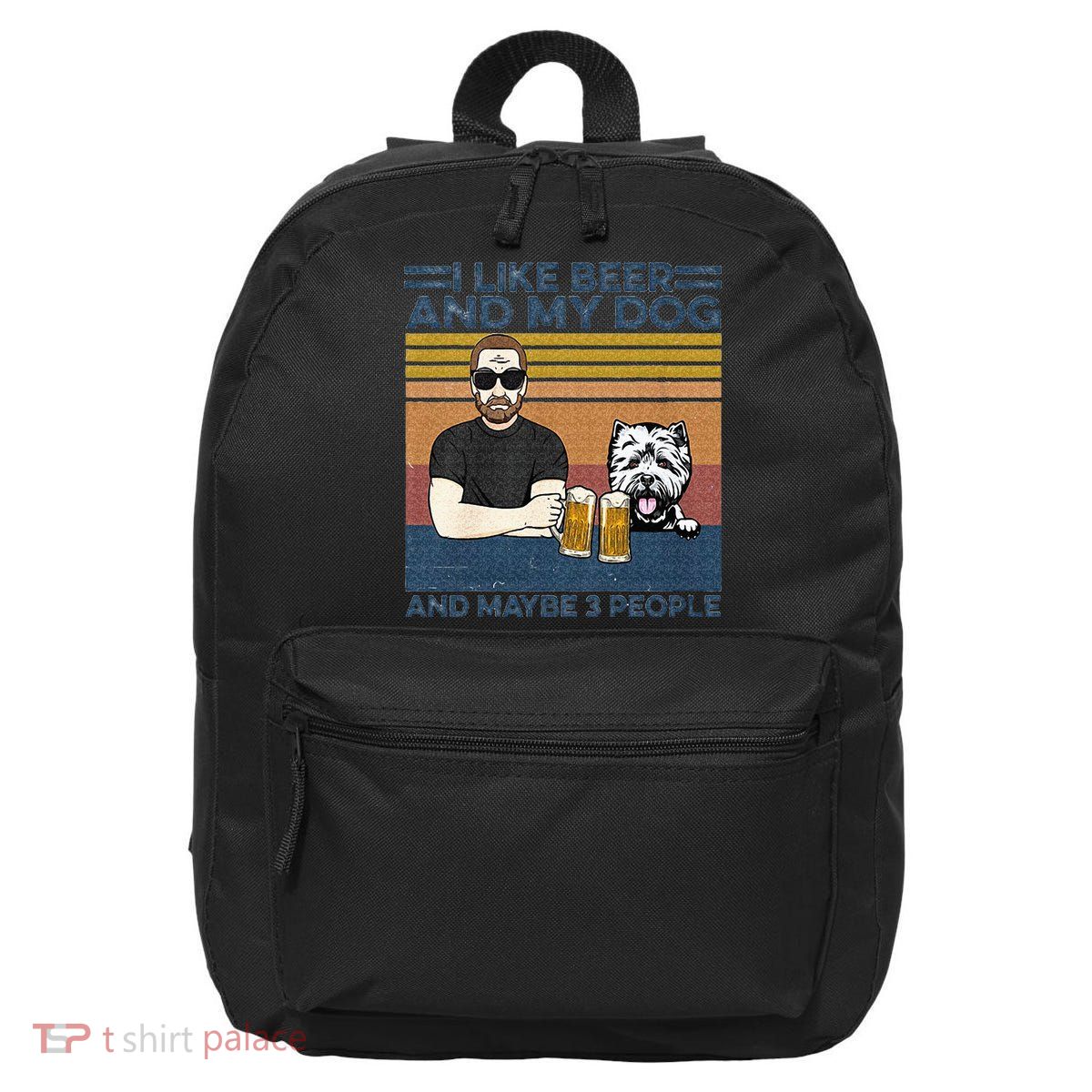 I Like Beer My Dog And Maybe 3 People Funny Dog Lovers Gift 16 in Basic Backpack