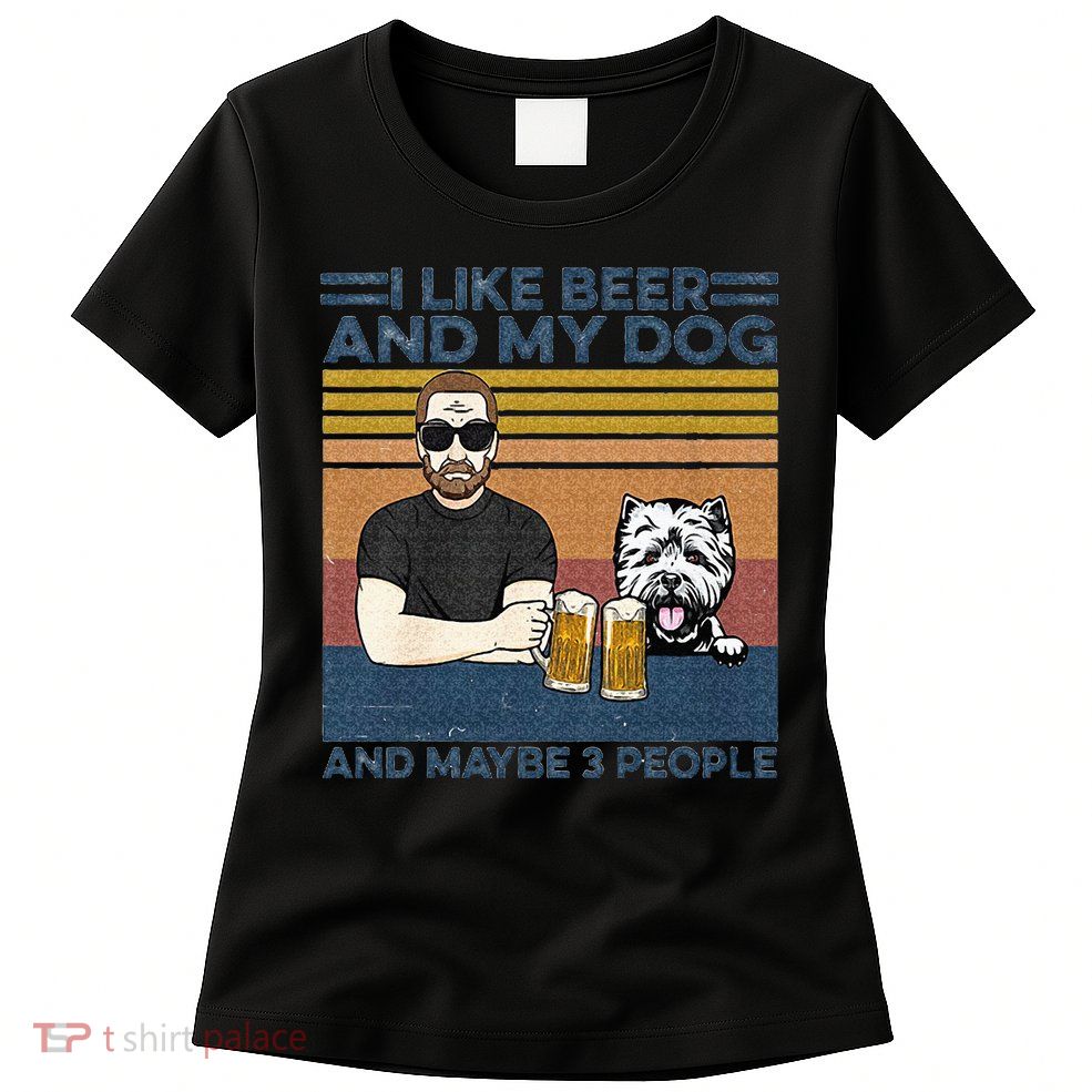I Like Beer My Dog And Maybe 3 People Funny Dog Lovers Gift Womens T-Shirt