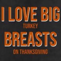 I Love Big Turkey Breasts On Thanksgiving 7 Panel Mesh Trucker Snapback Hat