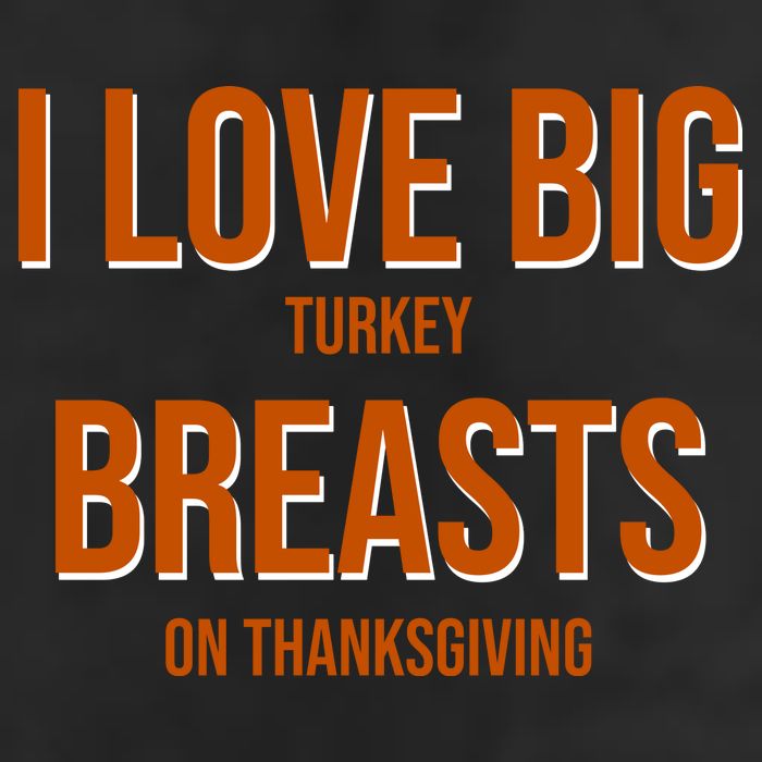 I Love Big Turkey Breasts On Thanksgiving 7 Panel Mesh Trucker Snapback Hat