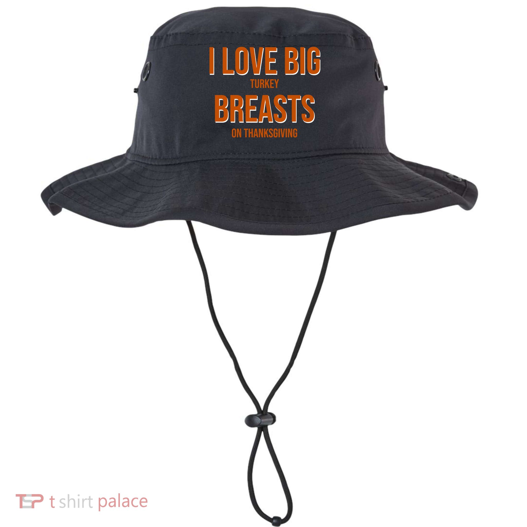 I Love Big Turkey Breasts On Thanksgiving Bucket Hat