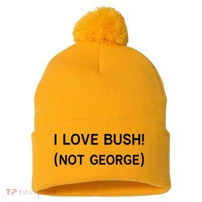 I Love Bush Not George Pom Pom 12in Knit Beanie