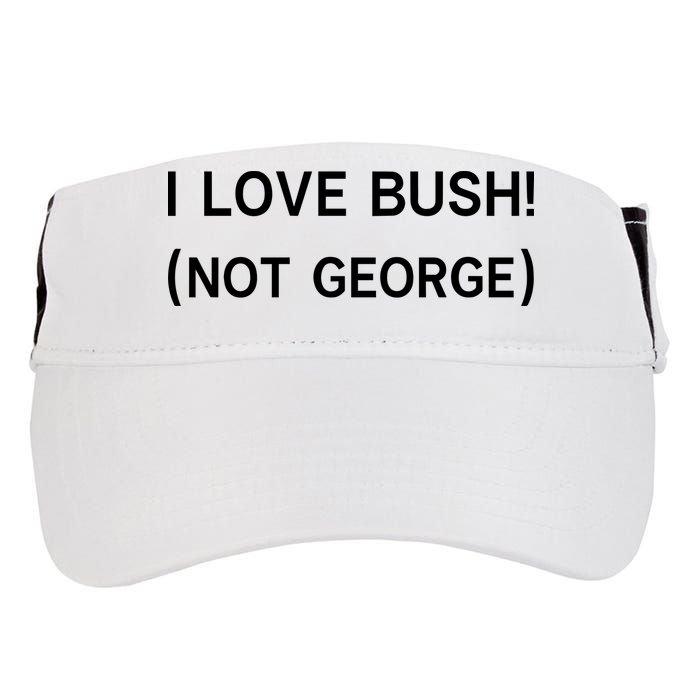 I Love Bush Not George Adult Drive Performance Visor