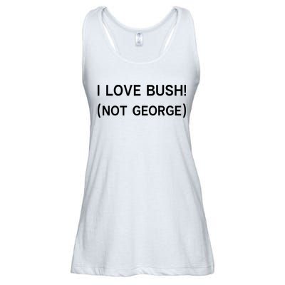 I Love Bush Not George Ladies Essential Flowy Tank