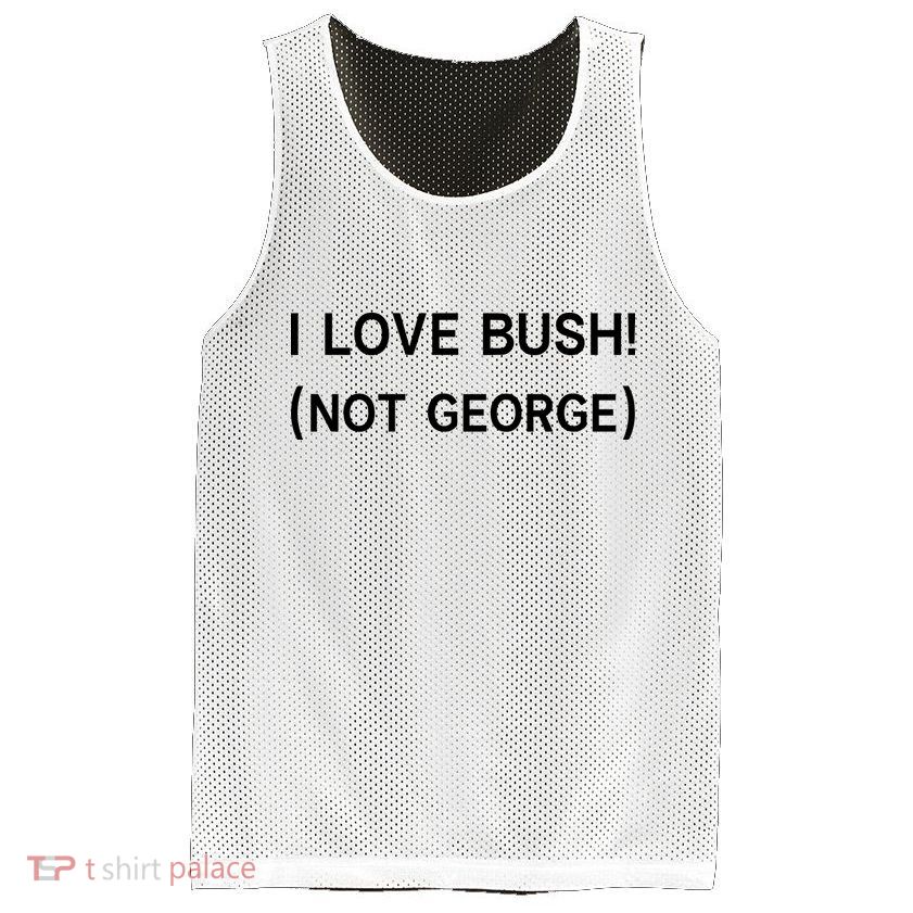 I Love Bush Not George Mesh Reversible Basketball Jersey Tank