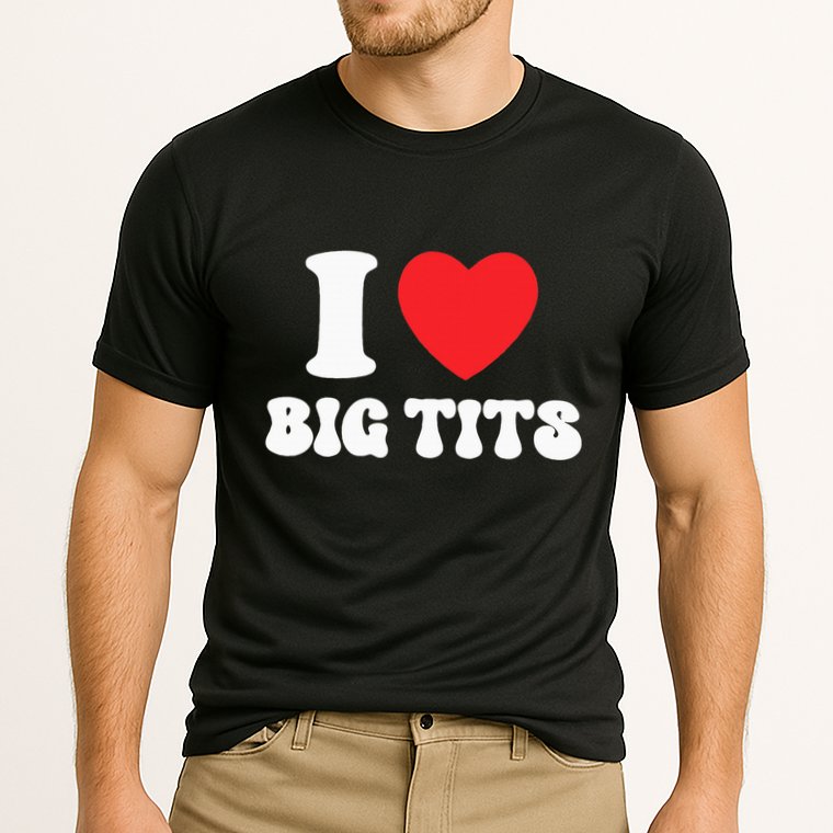 I Love Big Tits Funny Titties Boobs Lesbian Bachelor Party Cooling Performance Crew T-Shirt