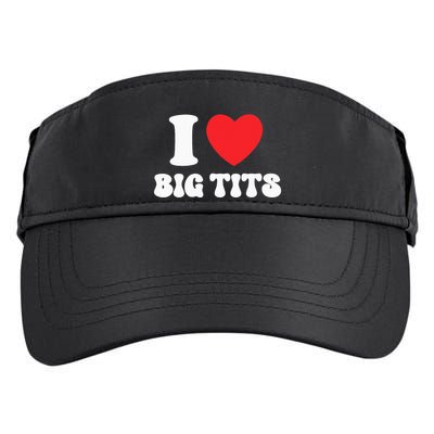 I Love Big Tits Funny Titties Boobs Lesbian Bachelor Party Adult Drive Performance Visor