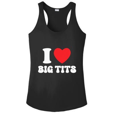 I Love Big Tits Funny Titties Boobs Lesbian Bachelor Party Ladies PosiCharge Competitor Racerback Tank
