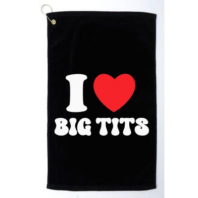 I Love Big Tits Funny Titties Boobs Lesbian Bachelor Party Golf Towel