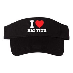 I Love Big Tits Funny Titties Boobs Lesbian Bachelor Party Valucap Bio-Washed Visor