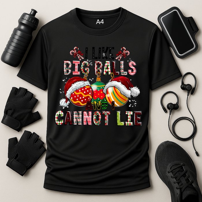 I Like Big Balls And Cannot Lie Funny Christmas Funny Gift Cooling Performance Crew T-Shirt