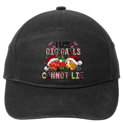 I Like Big Balls And Cannot Lie Funny Christmas Funny Gift 7-Panel Snapback Hat