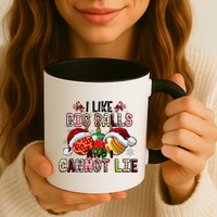 I Like Big Balls And Cannot Lie Funny Christmas Funny Gift Mug