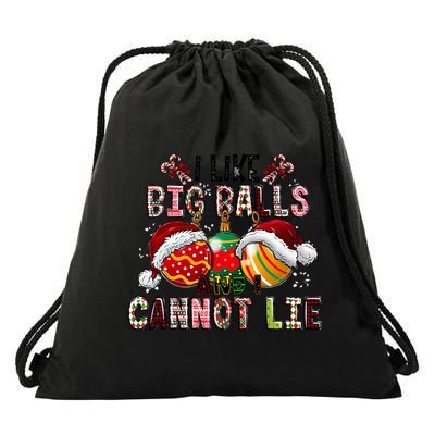 I Like Big Balls And Cannot Lie Funny Christmas Funny Gift Drawstring Bag