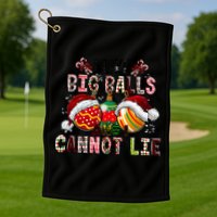 I Like Big Balls And Cannot Lie Funny Christmas Funny Gift Golf Towel