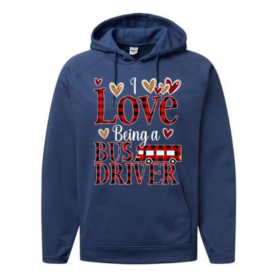 I Love Being A School Bus Driver Valentines Day Buffalo Gift Performance Fleece Hoodie