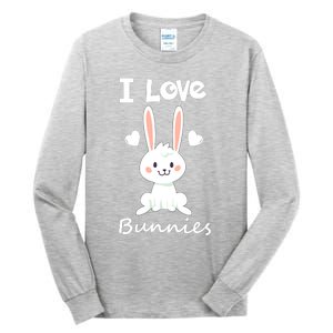 I Love Bunnies Rabbit Animal Tall Long Sleeve T-Shirt