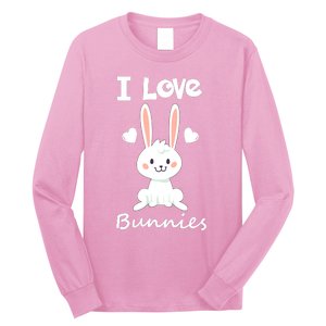 I Love Bunnies Rabbit Animal Long Sleeve Shirt