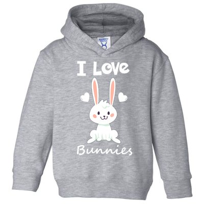 I Love Bunnies Rabbit Animal Toddler Hoodie